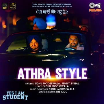 Athra Style (From Yes I Am Student) Sidhu Moose Wala Mp3 Song