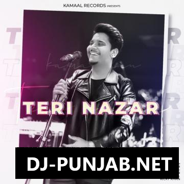 Teri Nazar Kamal Khan Mp3 Song