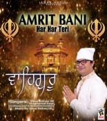 Amrit Bani Har Har Teri Vikas Relhan VK, Khushpreet Kaur Mp3 Song