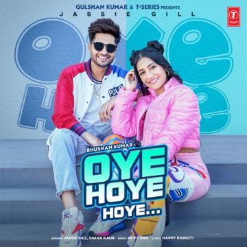 Oye Hoye Hoye Jassie Gill, Simar Kaur Mp3 Song
