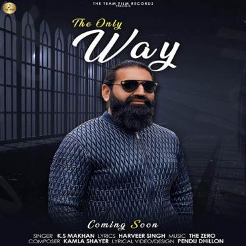 The Only Way Ks Makhan Mp3 Song