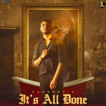 Its All Done Harnoor Mp3 Song