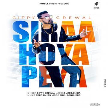 Siraa Hoya Peya (Limited Edition) Gippy Grewal Mp3 Song