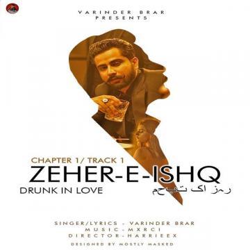 Zeher-E-Ishq (Drunk In Love) Varinder Brar Mp3 Song