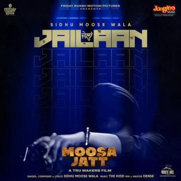 Jailaan (From Moosa Jatt) Sidhu Moose Wala Mp3 Song