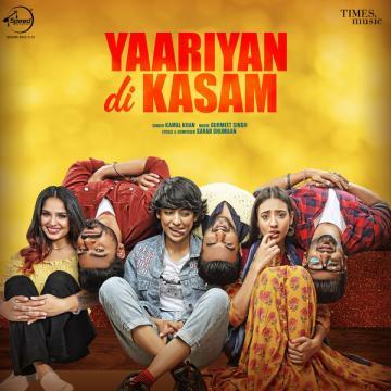 Yaariyan Di Kasam Kamal Khan Mp3 Song