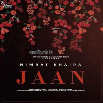 Jaan Nimrat Khaira Mp3 Song