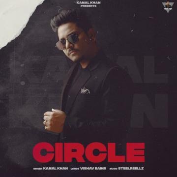 Circle Kamal Khan Mp3 Song