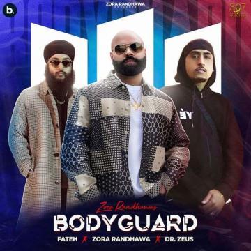 Bodyguard Fateh, Zora Randhawa Mp3 Song