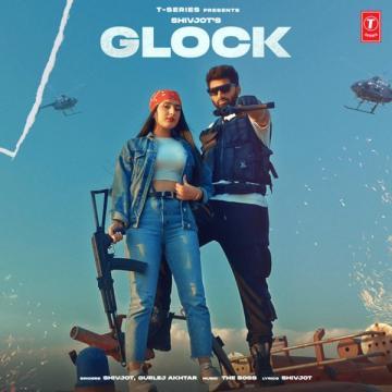 Glock Gurlez Akhtar, Shivjot Mp3 Song