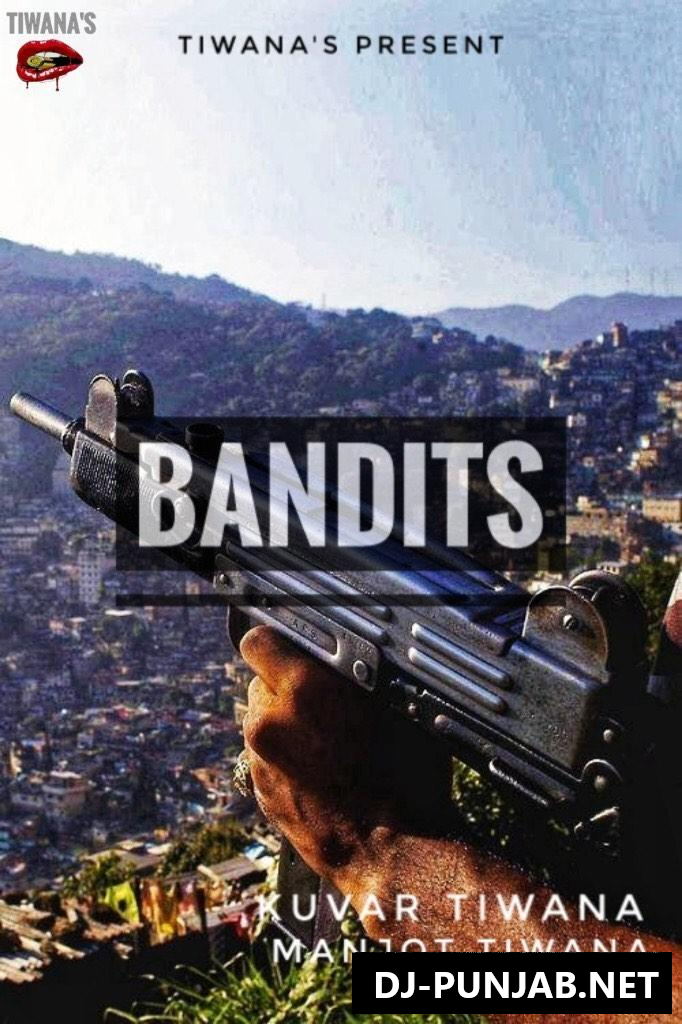 Bandits Kuvar Tiwana Mp3 Song