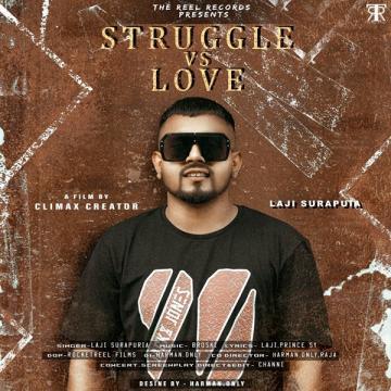 Struggle vs Love Laji Surapuria Mp3 Song
