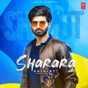 Sharara Shivjot Mp3 Song