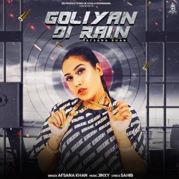 Goliyan Di Rain Afsana Khan Mp3 Song