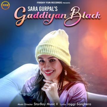 Gaddiyan Black Sara Gurpal Mp3 Song