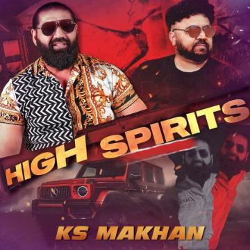 High Spirits Ks Makhan Mp3 Song