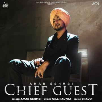Chief Guest Amar Sehmbi Mp3 Song