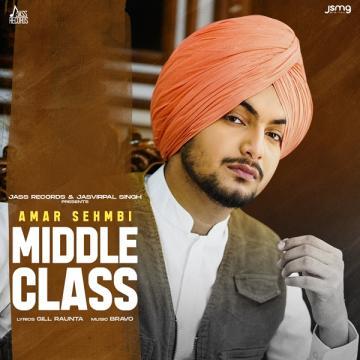 Middle Class Amar Sehmbi Mp3 Song